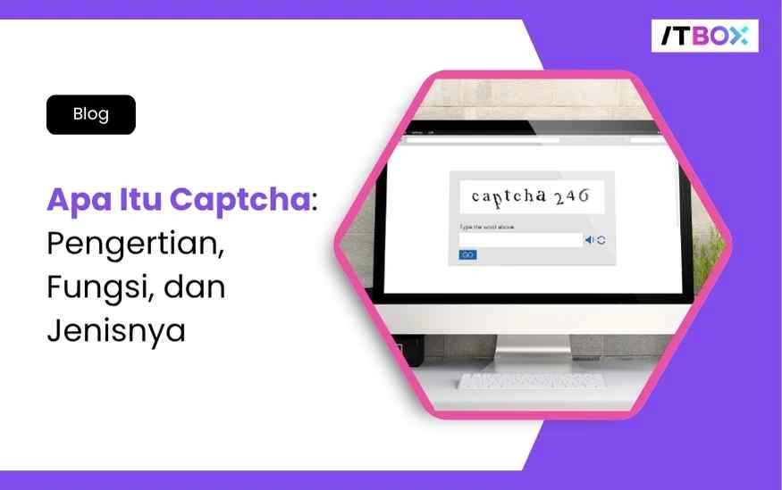 Apa-Itu-Captcha-ITBOX
