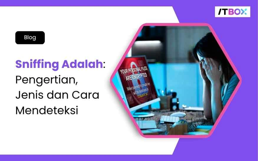 Sniffing-Adalah-ITBOX