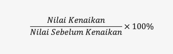 Rumus Persentase Perubahan Kenaikan