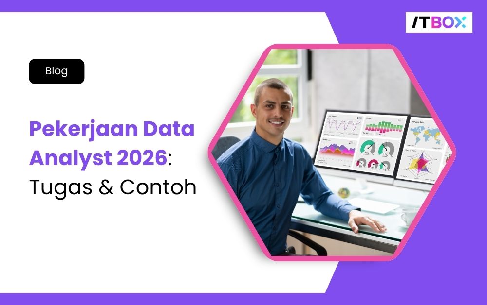 Pekerjaan Data Analyst 2026: Tugas & Contoh