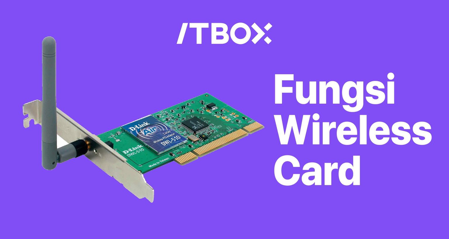Pengertian Wireless Card dan Fungsi - ITBOX by Course-Net