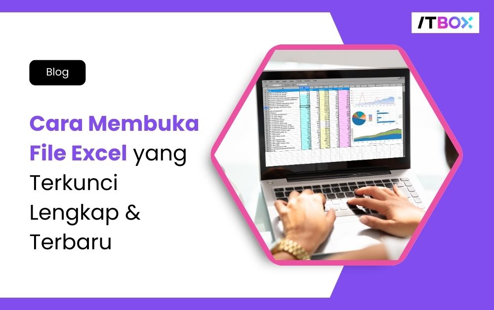 cara membuka file excel yang terkunci