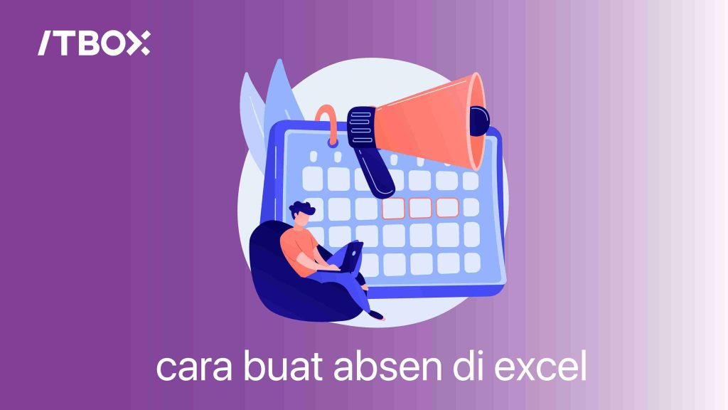 buat absensi dan daftar hadir di excel