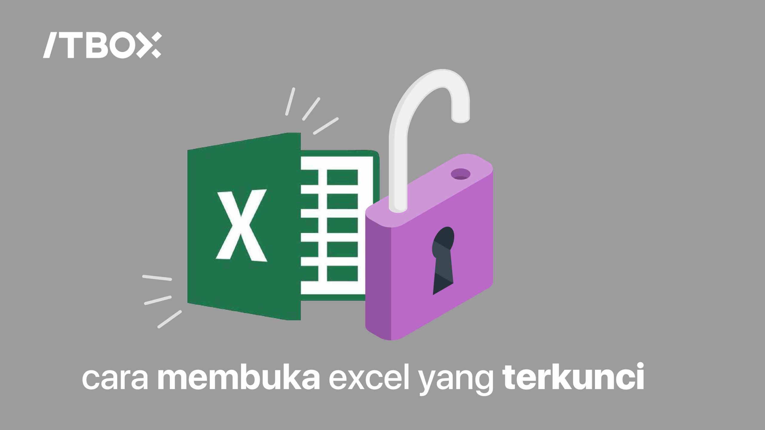 membuka file excel yang terkunci