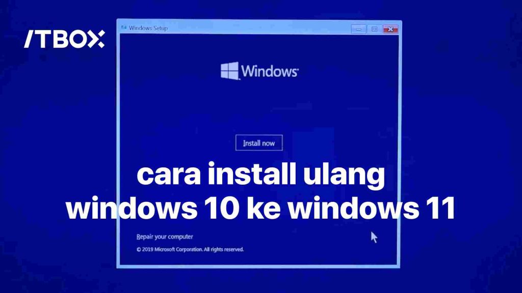 cara install ulang windows 10 dan Windows 11