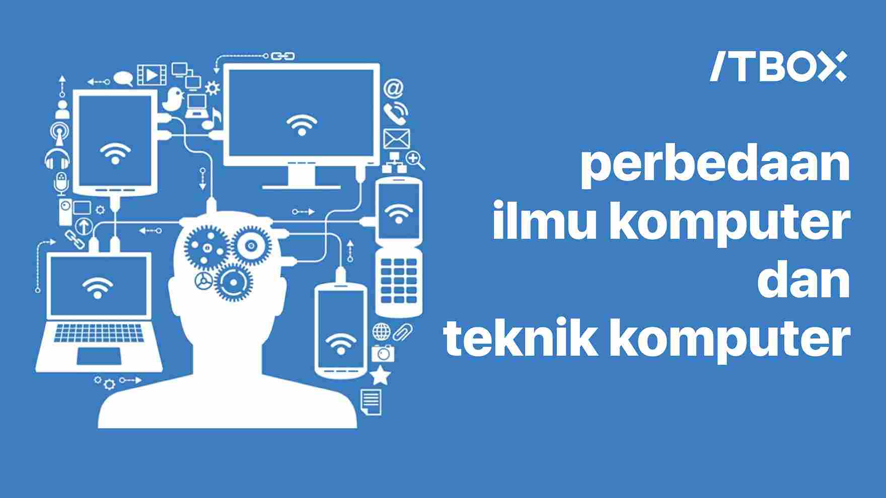 perbedaan ilmu komputer dan teknik komputer