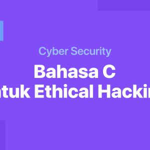 Bahasa C Untuk Ethical Hacking
