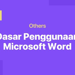 Dasar Penggunaan Microsoft Word
