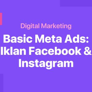 Kursus & Kelas Meta Ads: Iklan Facebook & Instagram