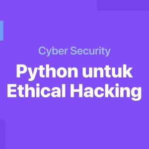 Python Untuk Ethical Hacking