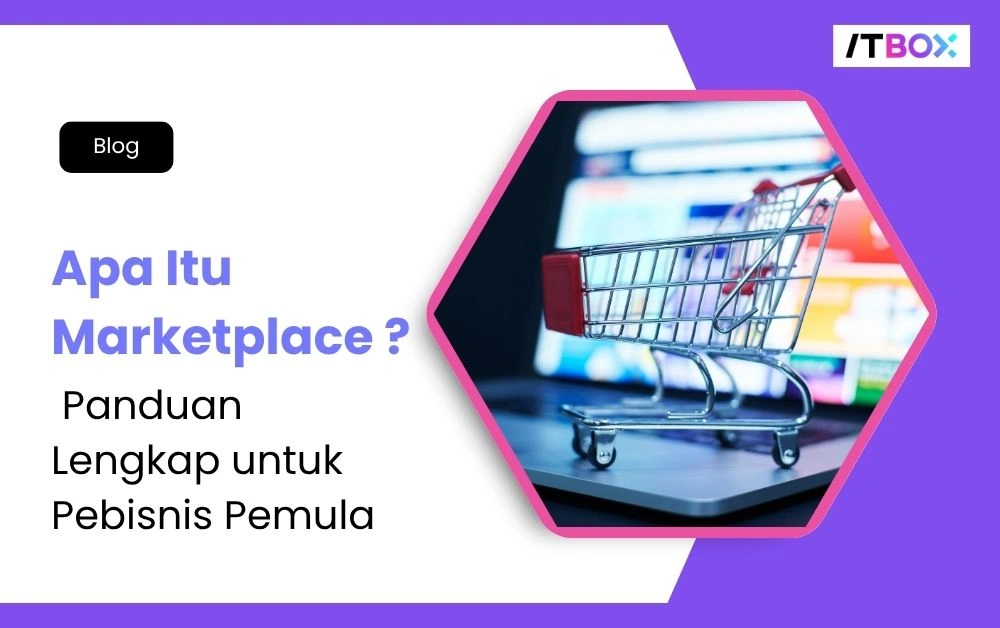 Apa-Itu-Marketplace-ITBOX