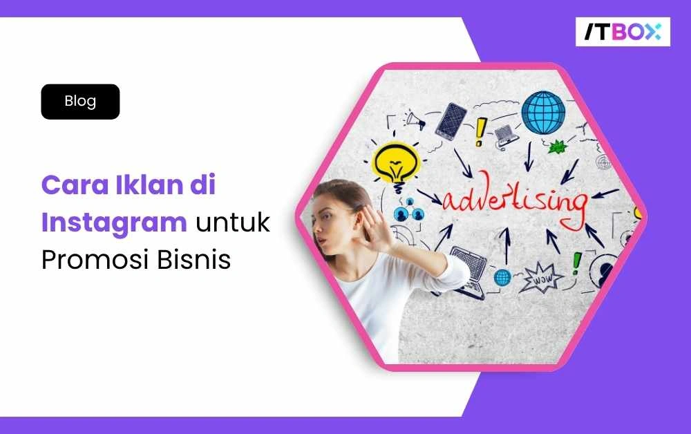 Cara-Iklan-di-Instagram-ITBOX