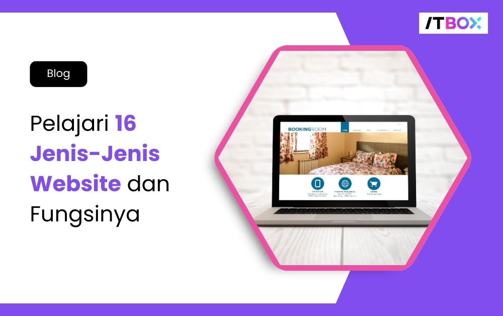 Pelajari 16 Jenis-Jenis Website dan Fungsinya