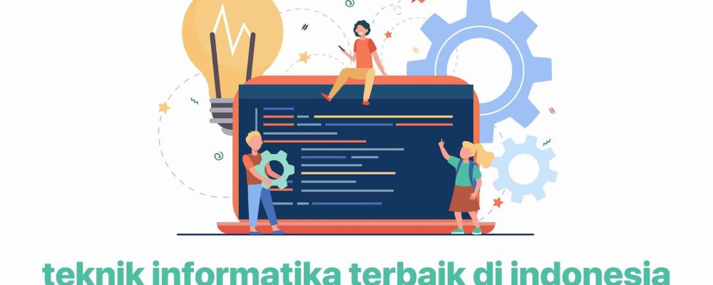 20 Jurusan Teknik Informatika Terbaik Indonesia tahun 2025 - ITBOX by ...